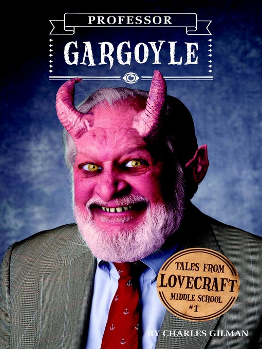 Title details for Professor Gargoyle by Charles Gilman - Available